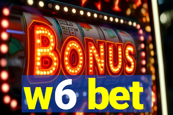 w6 bet